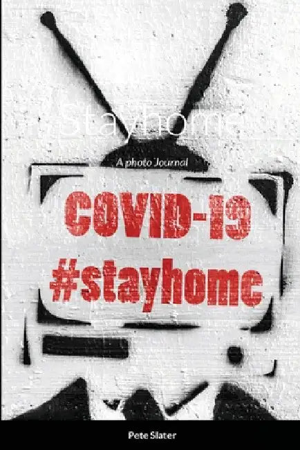 Stayhome by Pete Slater