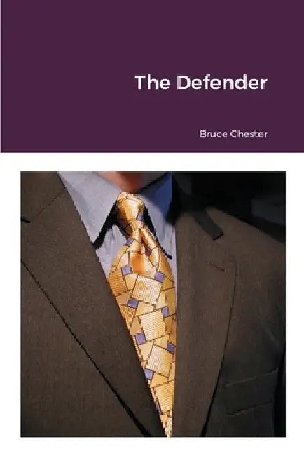 The Defender by Bruce Chester