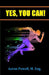 Yes, You Can! by Aaron Powell