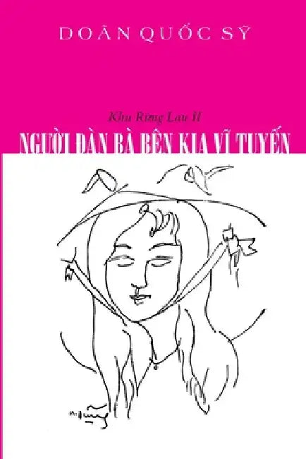 Người Đàn Bà Bên Kia Vĩ Tuyến: Khu Rừng Lau II by Doãn Quốc Sỹ