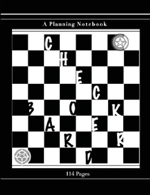 Checker Board: A Planning Notebook by Curtis W. Jackson