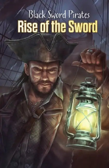 Black Sword Pirates: Rise of the Sword by Mark Pyburn