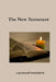The New Testament: a personal translation by John H. Hill