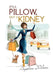 It's A Pillow, Not A Kidney by Angelina Diversa