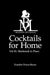 Cocktails for Home: Vol 01: Sheltered in Place by Eusebio Pozos-Reyes