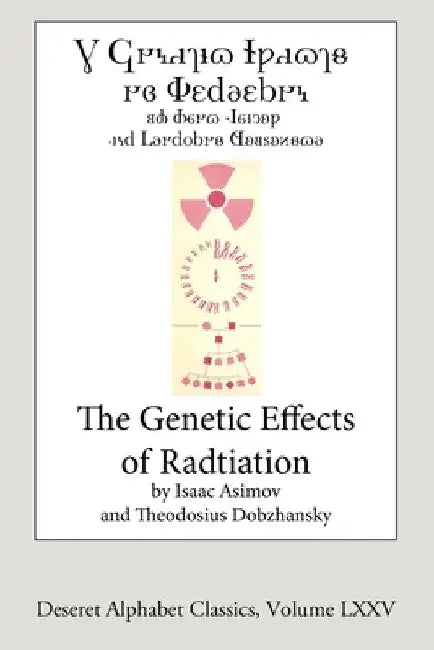 The Genetic Effects of Radiation (Deseret Alphabet edition) by Isaac Asimov