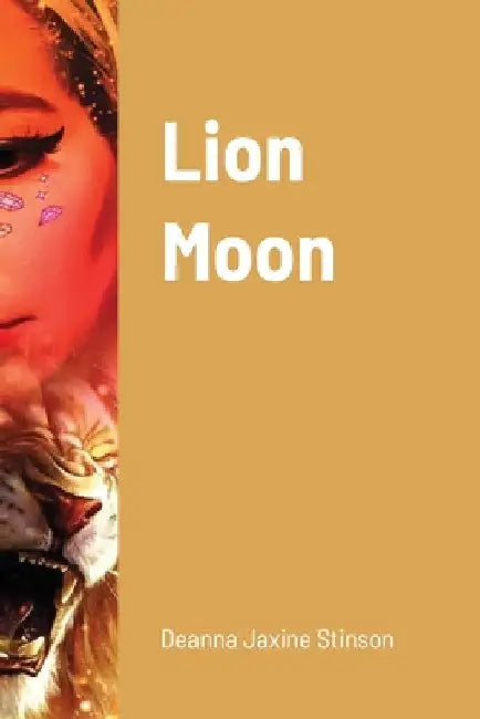 Lion Moon by Deanna Stinson