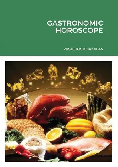 Gastronomic Horoscope by Vasileios Kokkalas