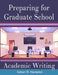 Preparing for Graduate School Academic Writing by Ashan R. Hampton