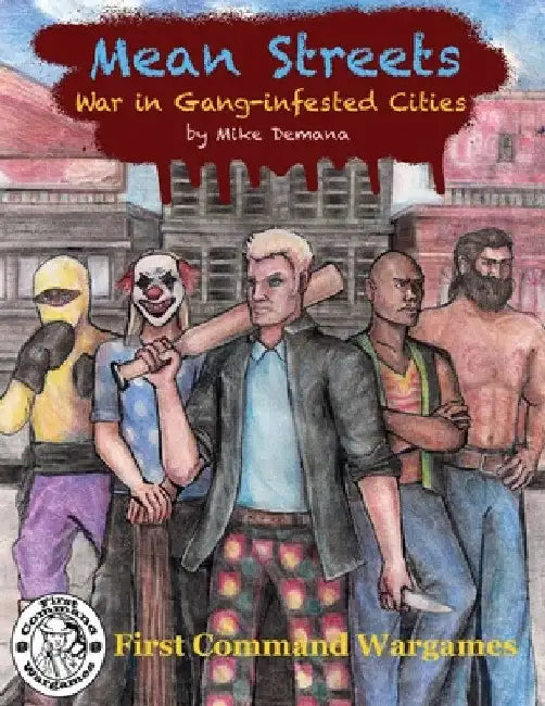 Mean Streets: War in the Gang-infested Cities by Mike Demana