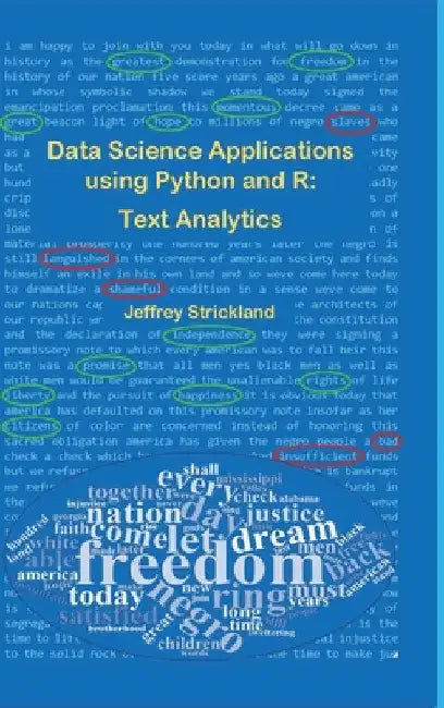 Data Science Applications using Python and R: Text Analytics by Jeffrey Strickland