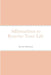 Affirmations to Rewrite Your Life by Kendra McLerran