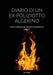 Diario Di Un Ex-Poliziotto Algerino: Enciclopedia Dei Gruppi Integralisti Armati by M. Tallah