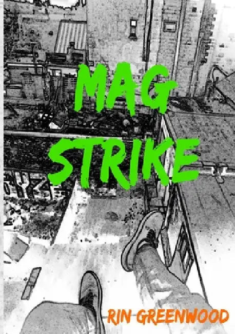 Mag Strike by Rin Greenwood