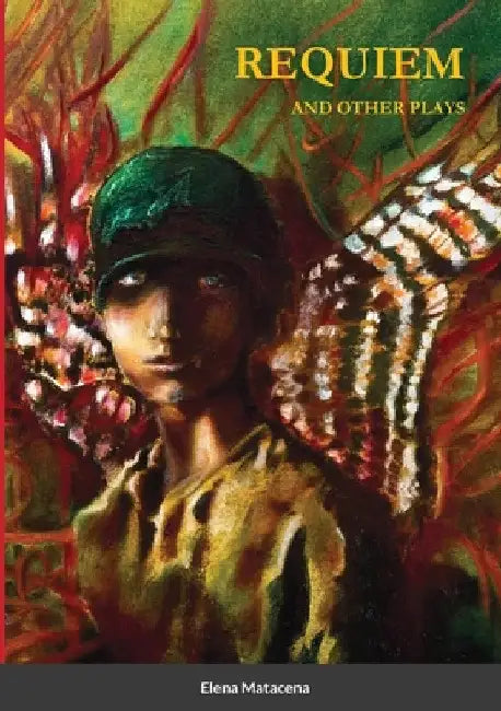 Requiem: and other plays by Elena Matacena