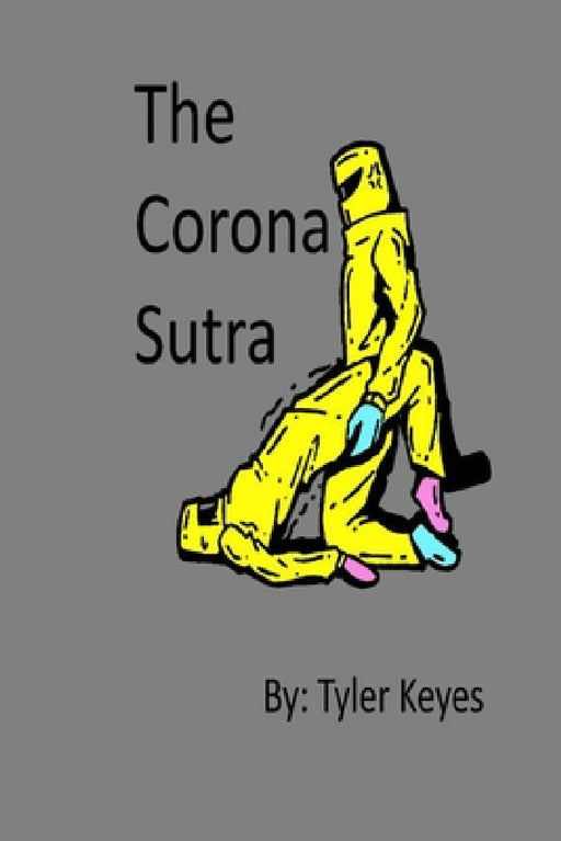The Corona Sutra by Tyler Keyes