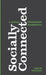 Socially Connected: A Social Distancing Manifesto by Leslie Osornio