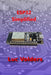 ESP32 Simplified: Control your home over the internet by Luc Volders
