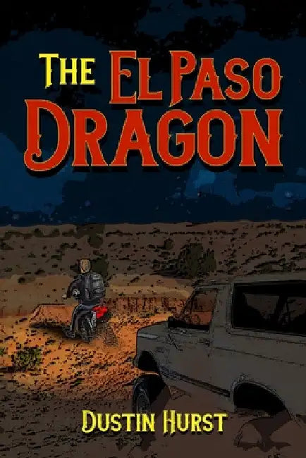 The El Paso Dragon by Dustin Hurst