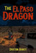 The El Paso Dragon by Dustin Hurst