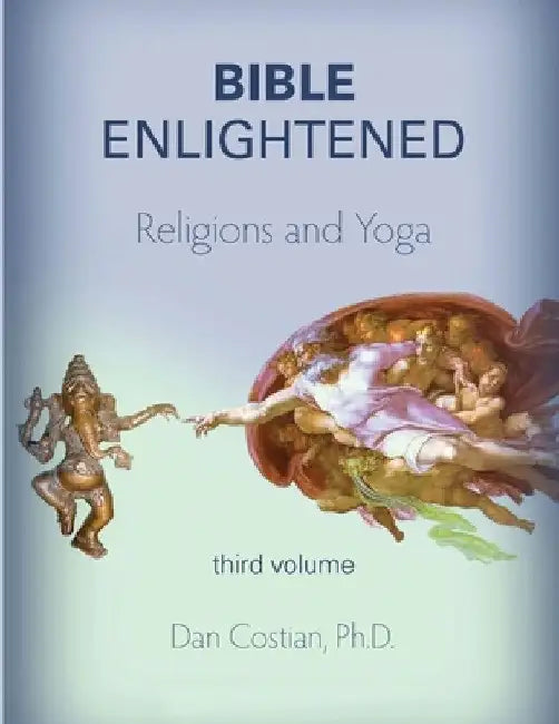 Bible Enlightened volume 3: Illustrations by Dan Costian