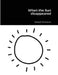 When the Sun disappeared by Sabriyah Richardson