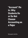 "Account" Me In: Why Students Do or Do Not Choose Accounting as a Major by Miranda Griffin