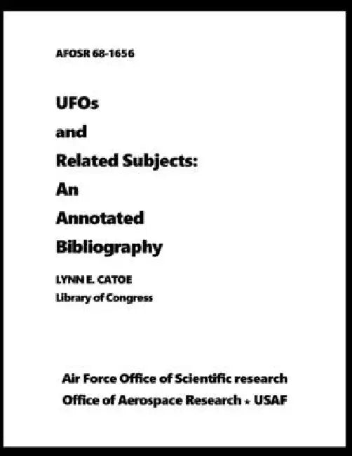 UFOs and Related Subjects: An Annotated Bibliography by Lynn E. Catoe