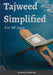 Tajweed Simplified: For All Ages by Maulana Khalid Idris