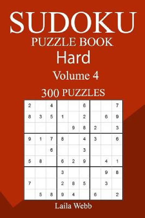 300 Hard Sudoku Puzzle Book by Laila Webb