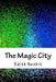 The Magic City by Edith Nesbit