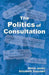 The Politics of Consultation by Elizabeth Gammell