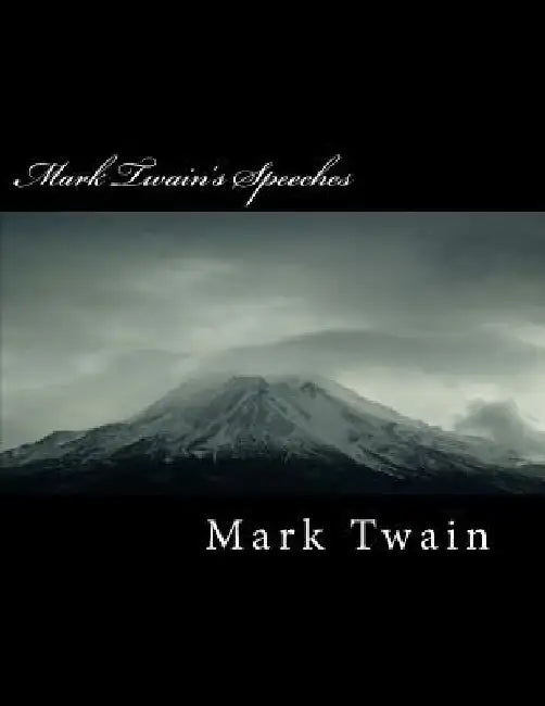 Mark Twain's Speeches by Mark Twain