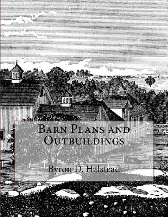 Barn Plans and Outbuildings by Jackson Chambers