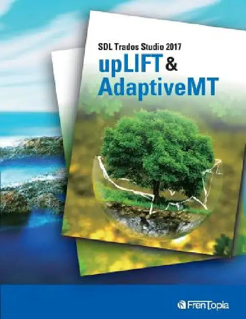 Sdl Trados Studio 2017 Uplift & Adaptivemt by Sato, Ippei