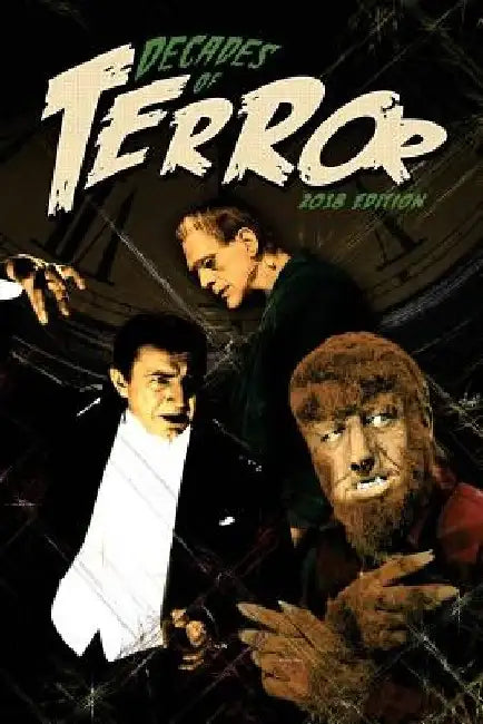 Decades of Terror 2018: Scary Since 1930 by Steve Hutchison