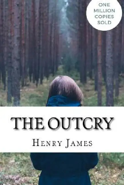 The Outcry by Henry James