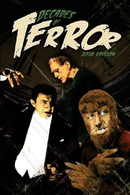 Decades of Terror 2018: Scary Since 1930 by Steve Hutchison