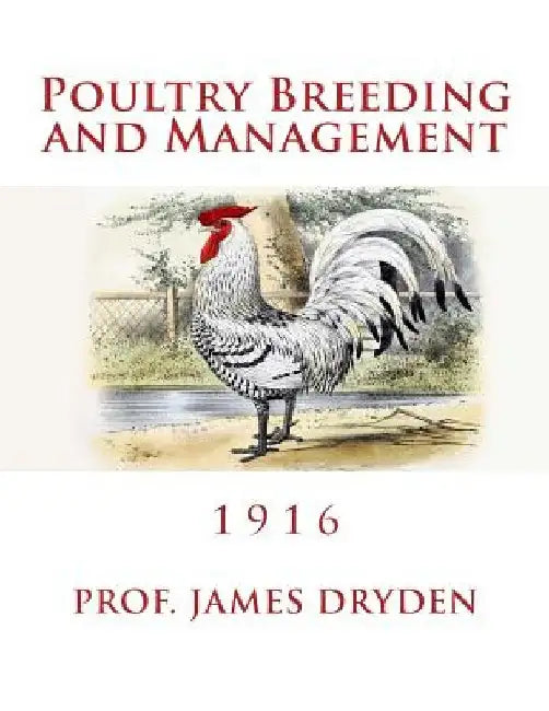 Poultry Breeding and Management: 1916 by Jackson Chambers