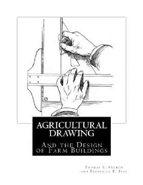 Agricultural Drawing: And the Design of Farm Buildings by Frederick E. Ives