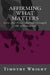 Affirming What Matters: Love. Joy. Peace. Energy. Strength. 100 Affirmantras by Timothy Wright