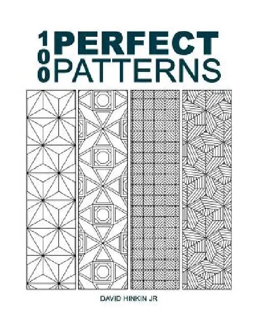 100 Perfect Patterns by David Hinkin Jr