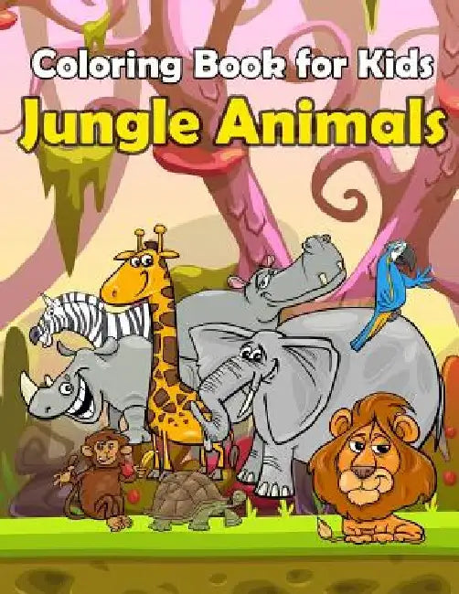 Coloring Book For Kids Jungle Animals: : Kids Coloring Book with Fun, Easy, and Relaxing Coloring Pages (Children's coloring books) by Happy Summer