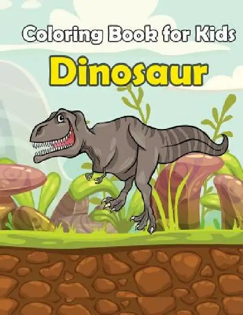 Coloring Book For Kids Dinosaur: : Kids Coloring Book with Fun, Easy, and Relaxing Coloring Pages (Children's coloring books) by Happy Summer