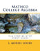 Mathco College Algebra: The Step-by-Step Study Guide by L. Muriel Locke