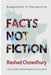 Facts, Not Fiction: Bangladesh in Perspective by Rashed Chowdhury
