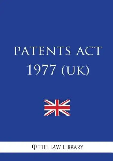 Patents Act 1977 (UK) by The Law Library