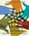 Peer Mentorship in Schools: A Comprehensive Guide and Workbook for Implementing and Sustaining A Peer Mentorship Program in Your School by Jose Aviles