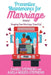 Preventive Maintenance for Marriage: Keeping Your Marriage Tuned Up! by Daniel Stephens