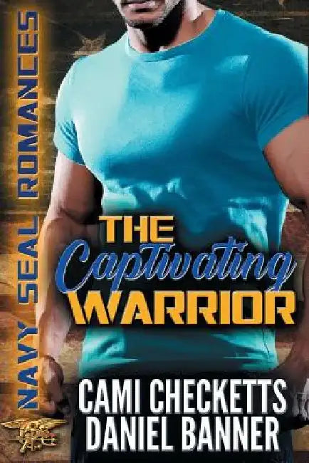 The Captivating Warrior by Daniel Banner
